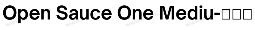 Open Sauce One Mediu字体转换 Open Sauce One Mediu字体转换